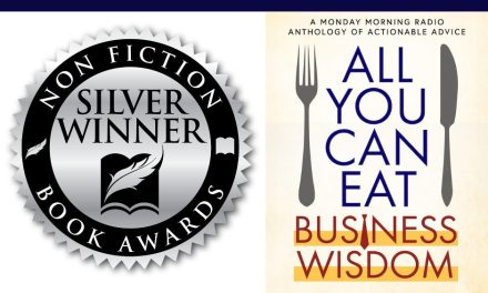Book Award Winner: All You Can Eat Business Wisdom: A Monday Morning Radio Anthology of Actionable Advice by Maxwell Rotbart