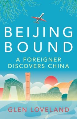 Beijing Bound by Glen Loveland