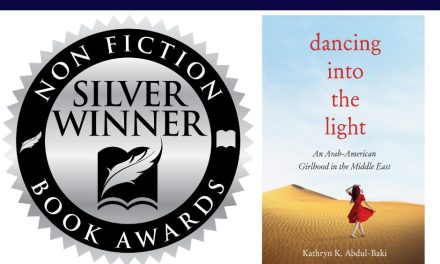 Book Award Winner: Dancing Into the Light: An Arab-American Girlhood in the Middle East by Kathryn K. Abdul-Baki