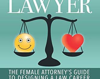 Book Award Winner: Lifestyle Lawyer—The Female Attorney’s Guide to Designing a Law Career You Love