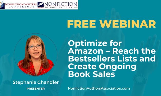 Webinar Replay: Optimize for Amazon – Reach the Bestsellers Lists and Create Ongoing Book Sales
