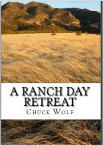 A Ranch Day Retreat -2nd Edition. 10 Year Anniversary A Ranch Day Retreat -2nd Edition. 10 Year Anniversary
