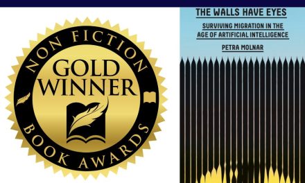 Book Award Winner: The Walls Have Eyes: Surviving Migration in the Age of Artificial Intelligence by Petra Molnar